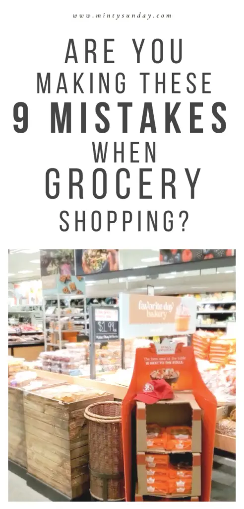 Are you making these 9 Mistakes when grocery shopping?